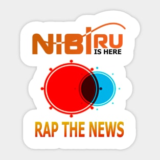 Nibiru Is Here Sticker